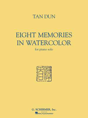 Tan Dun: Tan Dun - 8 Memories in Water Color