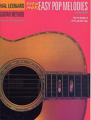 Hal Leonard Guitar Method: Even More Easy Pop Melodies