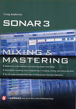 Sonar 3: Mixing And Mastering