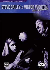 Steve Bailey & Victor Wooten: Bass Extremes Live