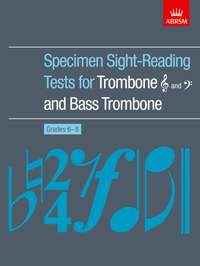 ABRSM Specimen Sight-Reading Tests For Trombone And Bass Trombone Grades 6-8