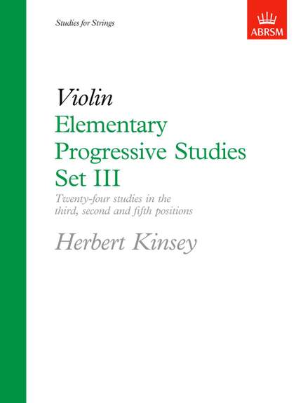 Kinsey, Herbert: Elementary Progressive Studies, Set III for Violin