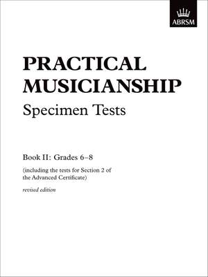 Practical Musicianship Specimen Tests, Grades 6-8