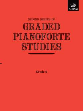 ABRSM: Graded Pianoforte Studies, Second Series, Grade 6