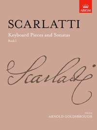 Scarlatti, Domenico: Keyboard Pieces and Sonatas, Book I
