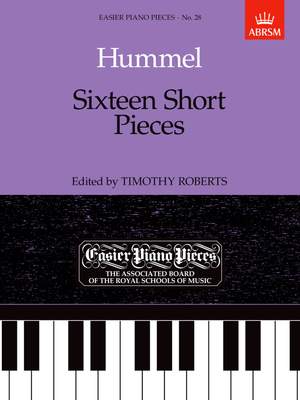 Johann Nepomuk Hummel: Hummel: Sixteen Short Pieces