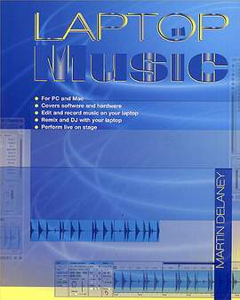 Martin Delaney: Laptop Music