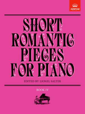 Salter, Lionel: Short Romantic Pieces for Piano, Book IV