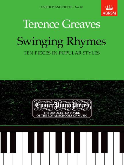 Greaves, Terence: Swinging Rhymes (Ten Pieces in Popular Styles)