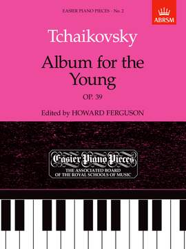 Tchaikovsky, Pyotr Il'yich: Album for the Young Op.39