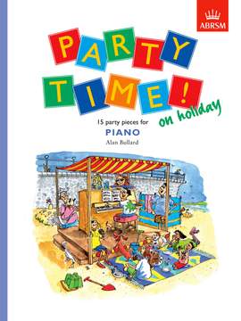 Bullard, Alan: Party Time! on holiday