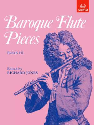 Jones, Richard: Baroque Flute Pieces, Book III