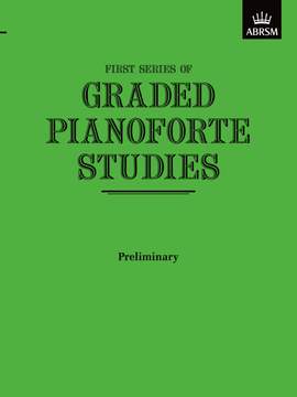 ABRSM: Graded Pianoforte Studies, First Series, Preliminary