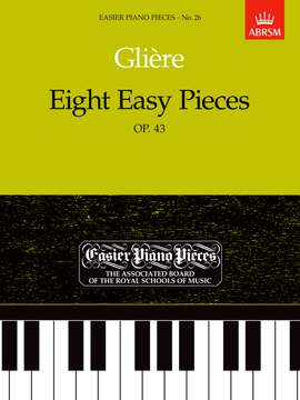 Glier, Reyngol'd Moritsevich: Eight Easy Pieces, Op.43