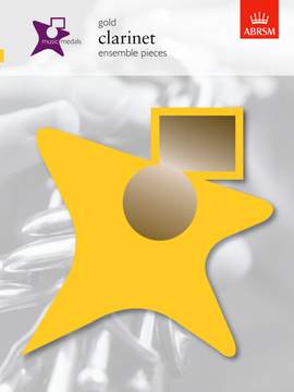 ABRSM: Music Medals Gold Clarinet Ensemble Pieces
