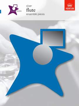 ABRSM: Music Medals Silver Flute Ensemble Pieces