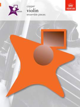 ABRSM: Music Medals Copper Violin Ensemble Pieces