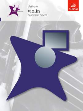 ABRSM: Music Medals Platinum Violin Ensemble Pieces
