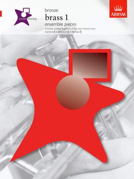 ABRSM: Music Medals Bronze Brass 1 Ensemble Pieces