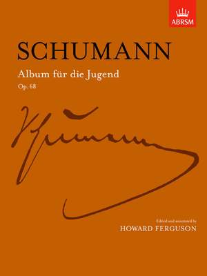 Robert Schumann: Album Fur Die Jugend Op. 68