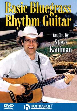 Steve Kaufman: Basic Bluegrass Rhythm Guitar