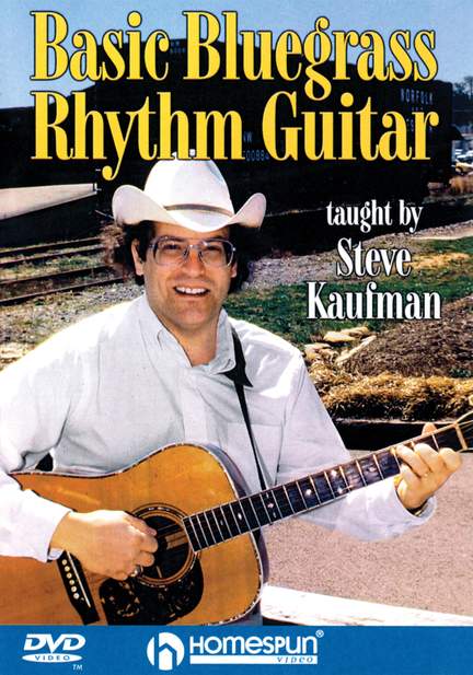 Steve Kaufman: Basic Bluegrass Rhythm Guitar