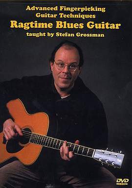 Stefan Grossman: Ragtime Blues Guitar