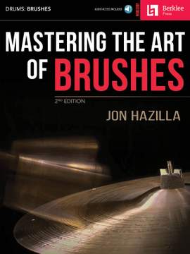 Jon Hazilla: Mastering the Art of Brushes - 2nd Edition