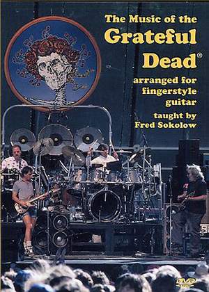 Fred Sokolow: The Music Of The Grateful Dead