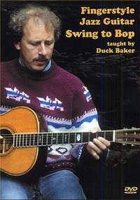 Duck Baker: Fingerstyle Jazz Guitar Swing To Bop