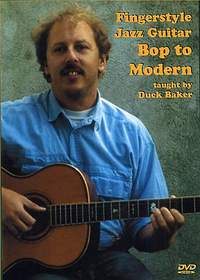 Duck Baker: Fingerstyle Jazz Guitar Bop To Modern