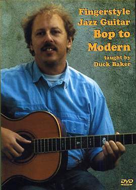 Duck Baker: Fingerstyle Jazz Guitar Bop To Modern