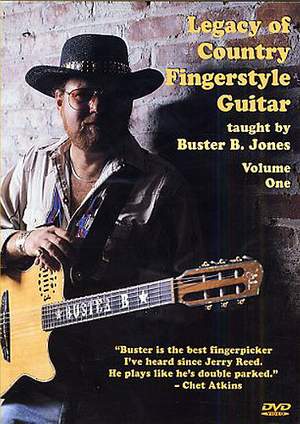 Buster B. Jones: Legacy Of Country Fingerstyle Guitar Volume One
