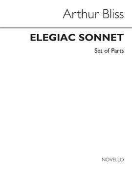 Arthur Bliss: Elegiac Sonnet Set Of Parts