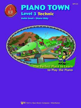 Keith Snell_Diane Hidy: Piano Town: Level 3 Technic
