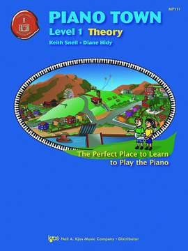 Keith Snell_Diane Hidy: Piano Town: Level 1 Theory KJMP111