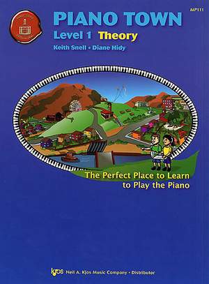 Keith Snell_Diane Hidy: Piano Town: Level 1 Theory KJMP111