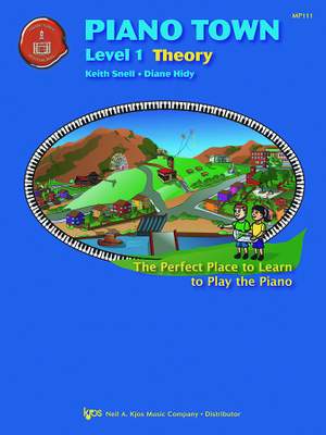 Keith Snell_Diane Hidy: Piano Town: Level 1 Theory KJMP111