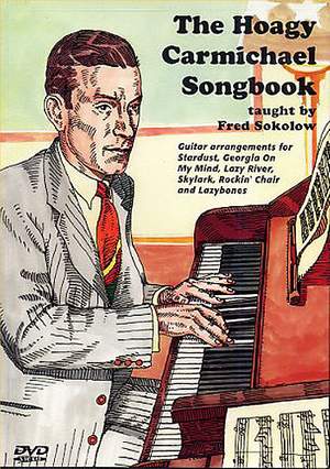 Fred Sokolow_Hoagy Carmichael: The Hoagy Carmichael Songbook