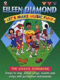 Eileen Diamond: Let's make music fun! Green Book