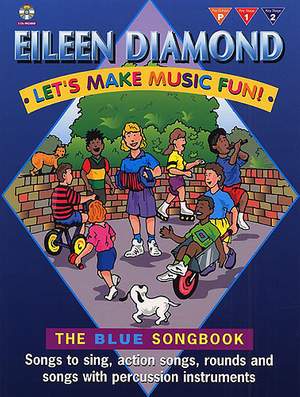 Eileen Diamond: Let's make music fun! Blue Book