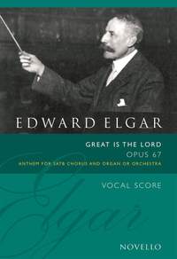 Edward Elgar: Great Is The Lord Op.67