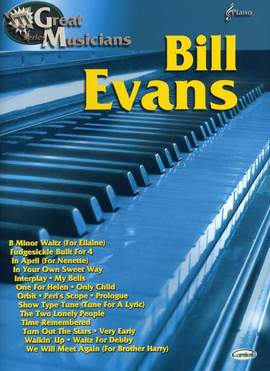 B. Evans: Bill Evans