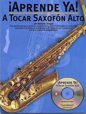Aprende Ya: A Tocar Saxofon Alto