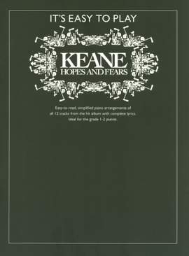 It's Easy To Play Keane: Hopes And Fears