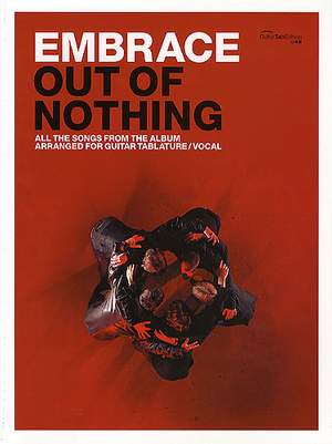 Embrace: Out of Nothing