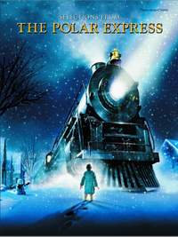 Glen Ballard/Alan Silvestri: The Polar Express, Selections from