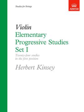 Kinsey, Herbert: Elementary Progressive Studies, Set I for Violin