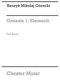 Henryk Mikolaj Górecki: Genesis 1 - Elementi Op.19 No.1 (Full Score)