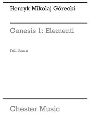 Henryk Mikolaj Górecki: Genesis 1 - Elementi Op.19 No.1 (Full Score)